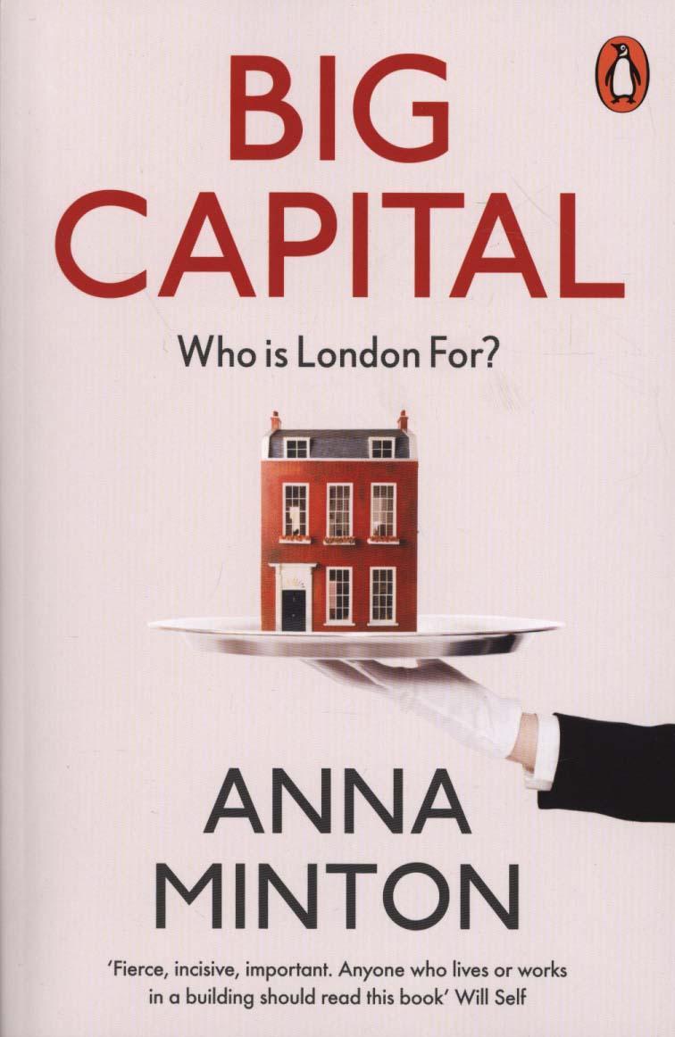 Big Capital - Anna Minton