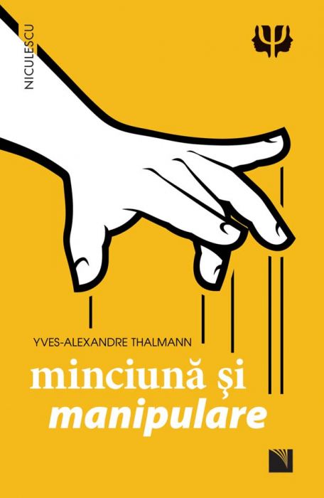 Minciuna si manipulare - Yves-Alexandre Thalmann