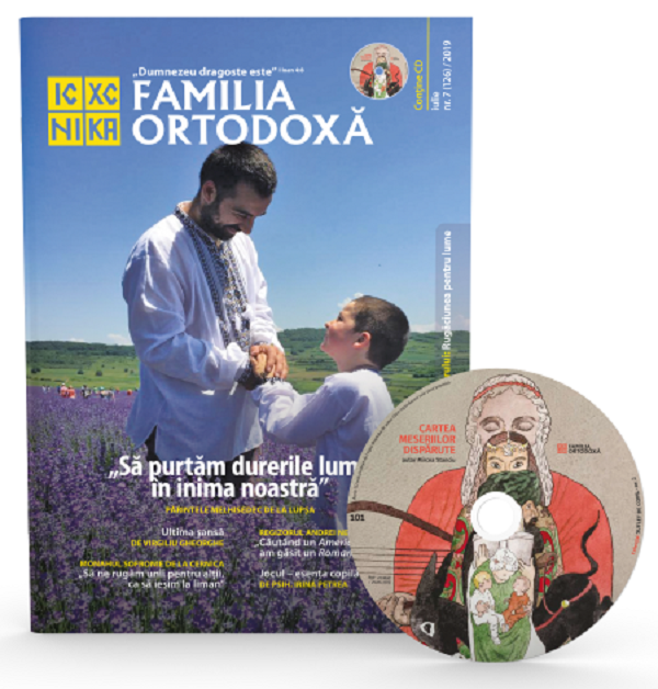 Familia ortodoxa Nr.7 (126) + CD Iulie 2019