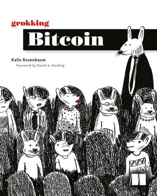 Grokking Bitcoin - Kalle Rosenbaum