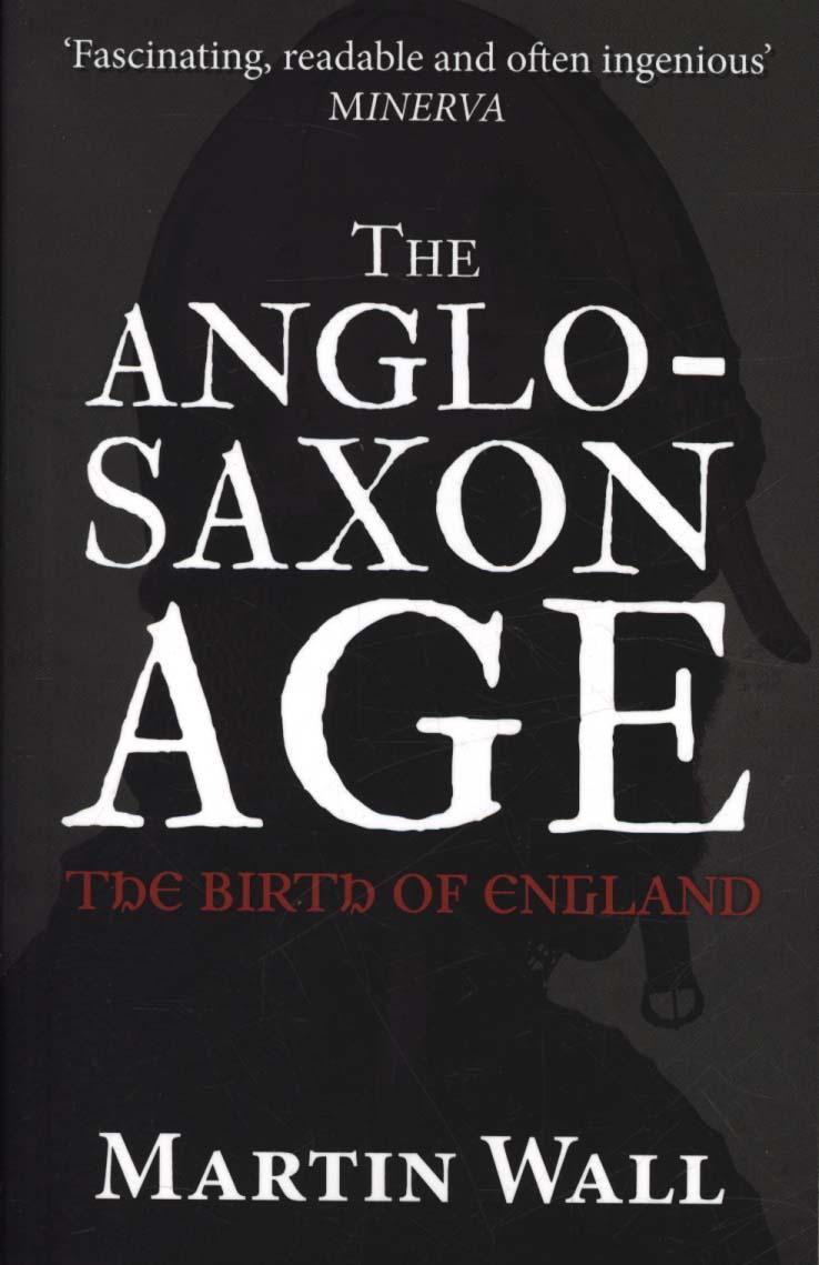 Anglo-Saxon Age - Martin Wall