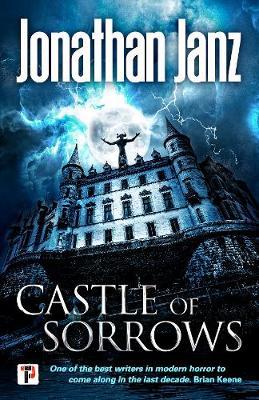 Castle of Sorrows - Jonathan Janz