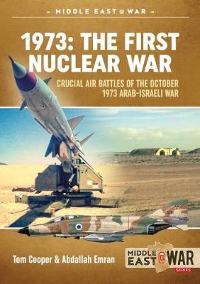 1973: the First Nuclear War - Abdallah Emran