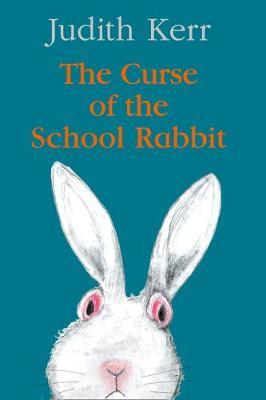 Curse of the School Rabbit - Judith Kerr