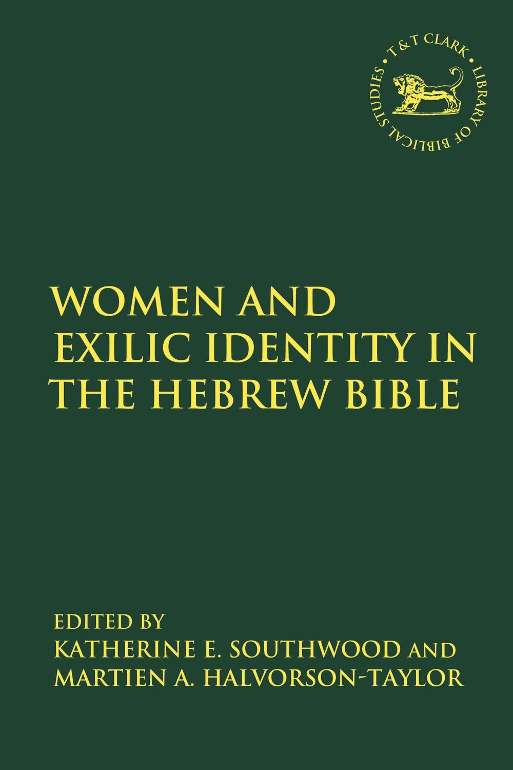 Women and Exilic Identity in the Hebrew Bible -  