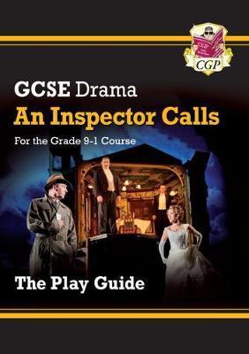 New Grade 9-1 GCSE Drama Play Guide - An Inspector Calls -  