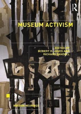 Museum Activism - Robert R Janes