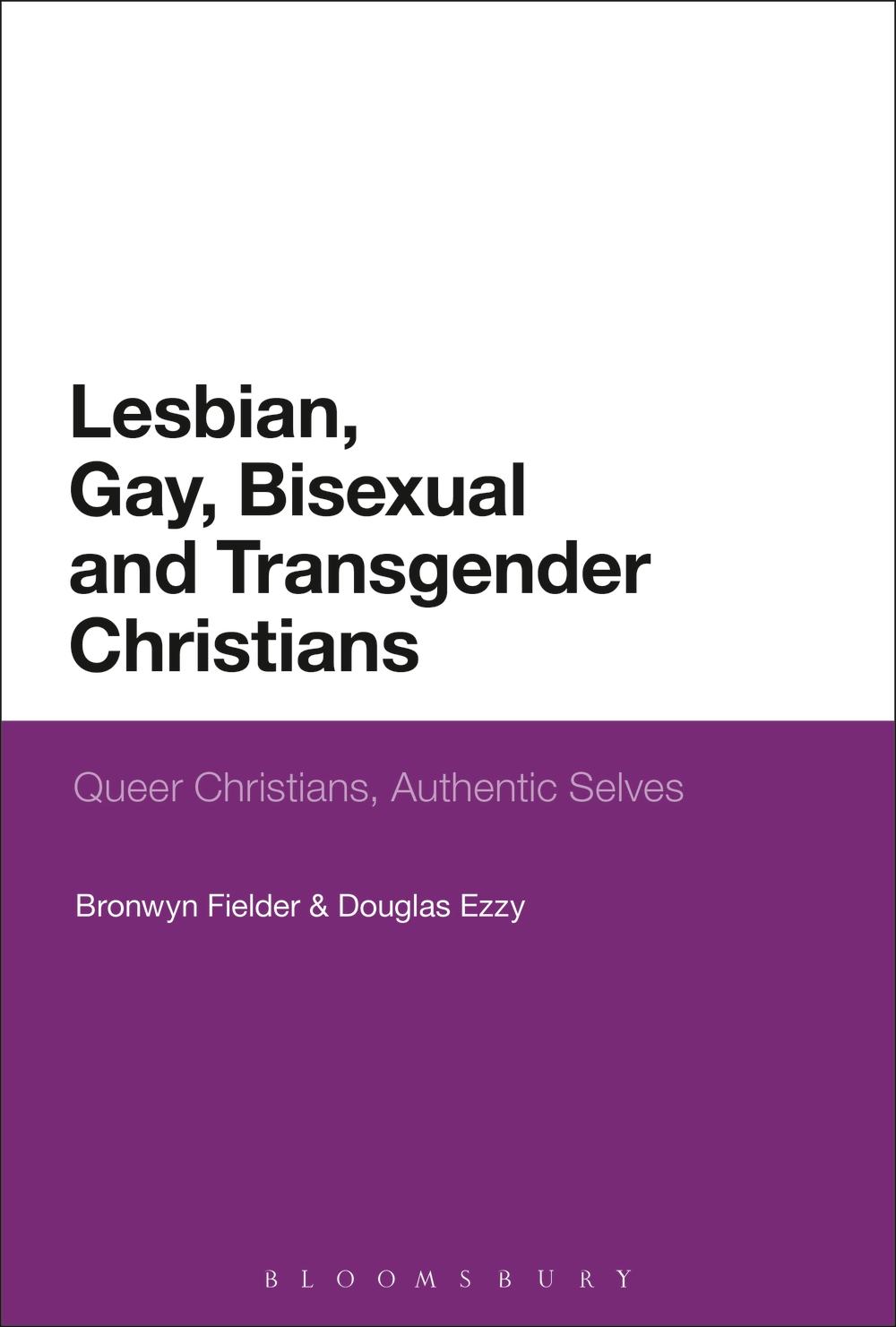 Lesbian, Gay, Bisexual and Transgender Christians - Bronwyn Fielder