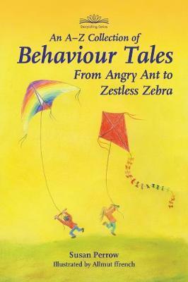 A-Z Collection of Behaviour Tales, An - Susan Perrow