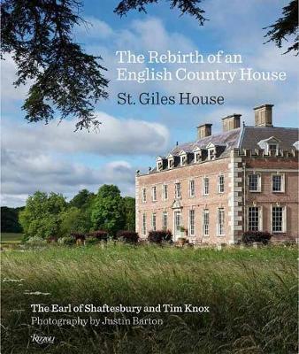 Rebirth of an English Country House -  The Earl Of Shaftsbury
