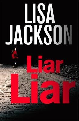 Liar, Liar - Lisa Jackson