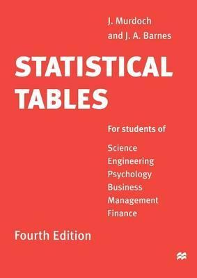 Statistical Tables - J Murdoch