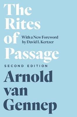 Rites of Passage, Second Edition - Arnold Van Gennep