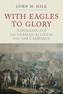 With Eagles to Glory - John H Gill