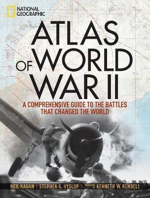 Atlas of World War II - Neil Kagan