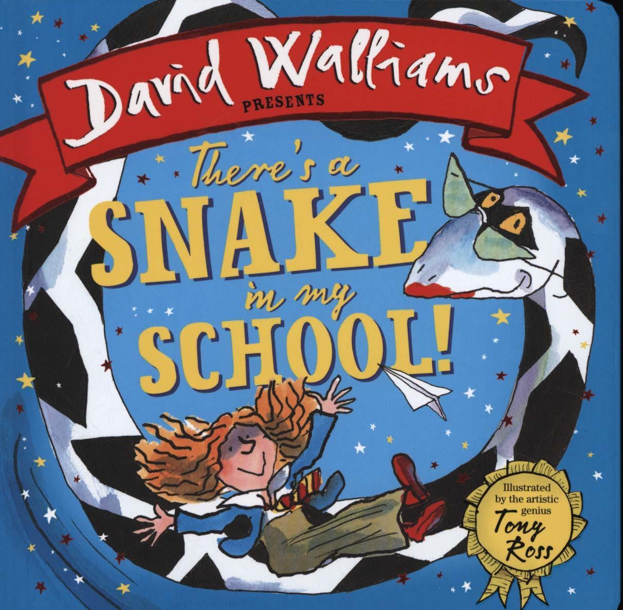 There's a Snake in My School! - David Walliams