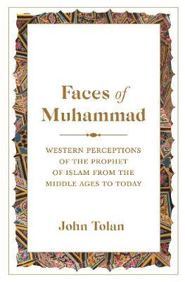 Faces of Muhammad - John Tolan