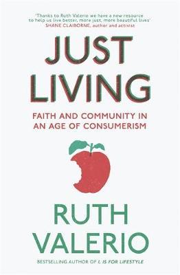 Just Living - Ruth Valerio