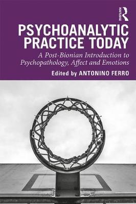 Psychoanalytic Practice Today -  