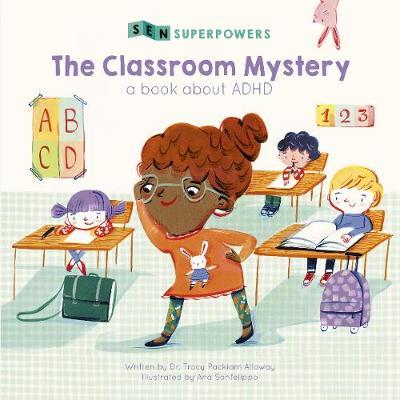 Classroom Mystery - Tracy Packiam Alloway