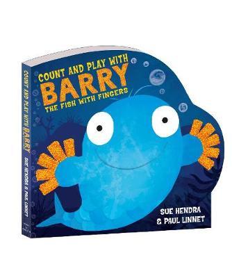 Count and Play with Barry the Fish with Fingers - Sue Hendra