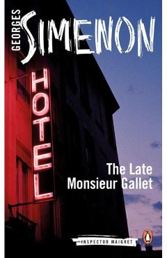 Late Monsieur Gallet - Georges Simenon