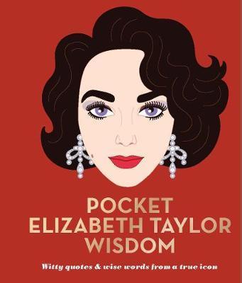 Pocket Elizabeth Taylor Wisdom - Hardie Grant