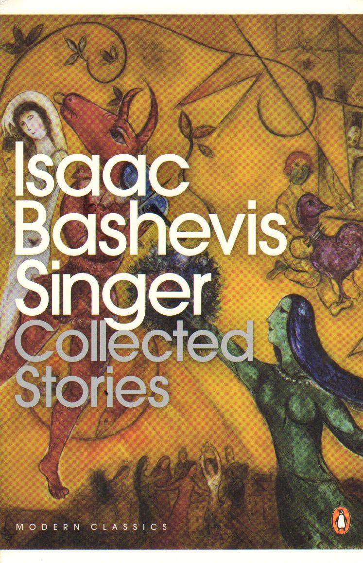 Collected Stories - Isaac Bashevis Singer