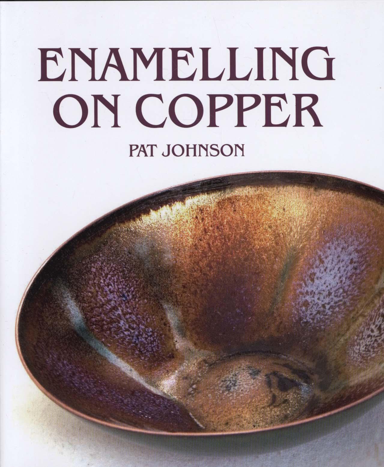 Enamelling on Copper - Pat Johnson