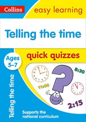 Telling the Time Quick Quizzes Ages 5-7 -  