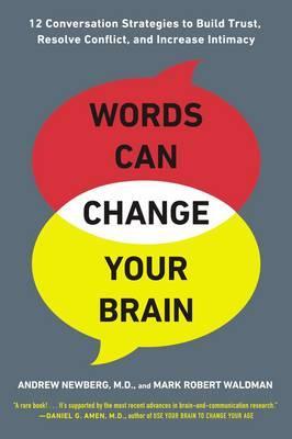 Words Can Change Your Brain - Andrew Newberg