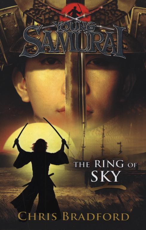 Ring of Sky (Young Samurai, Book 8) - Chris Bradford
