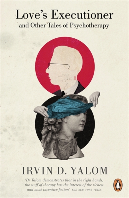 Love's Executioner - Irvin D Yalom