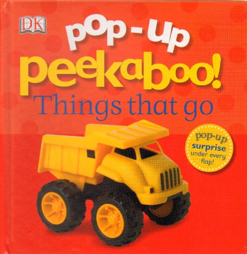 Pop-Up Peekaboo! Things That Go -  