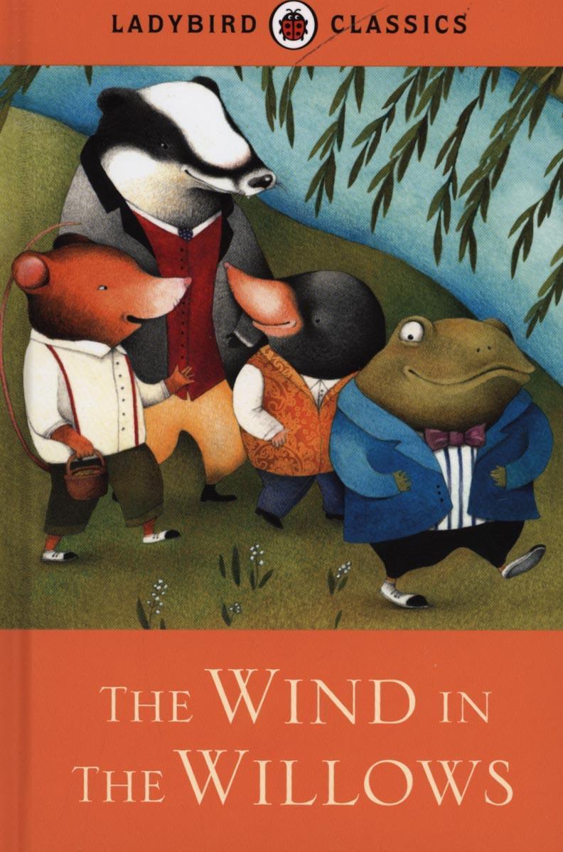 Ladybird Classics: The Wind in the Willows -  