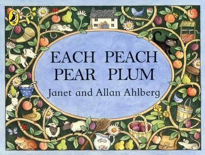 Each Peach Pear Plum - Allan Ahlberg