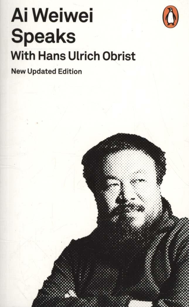 Ai Weiwei Speaks - Hans Ulrich Obrist