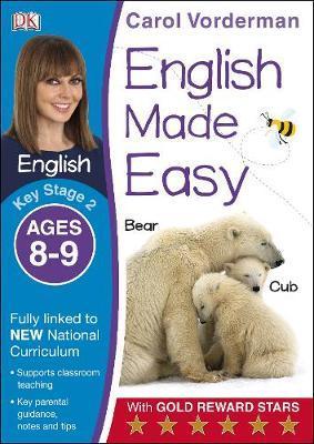 English Made Easy Ages 8-9 Key Stage 2 - Carol Vorderman