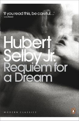 Requiem for a Dream - Hubert Selby Jr