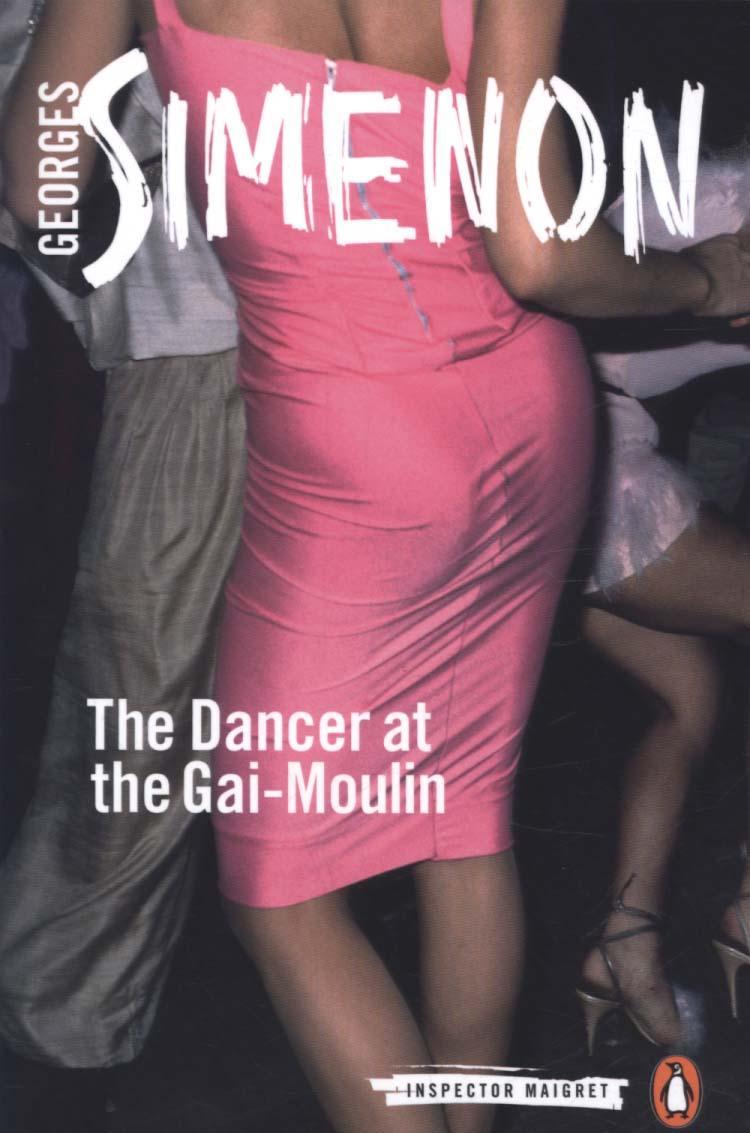 Dancer at the Gai-Moulin - Georges Simenon