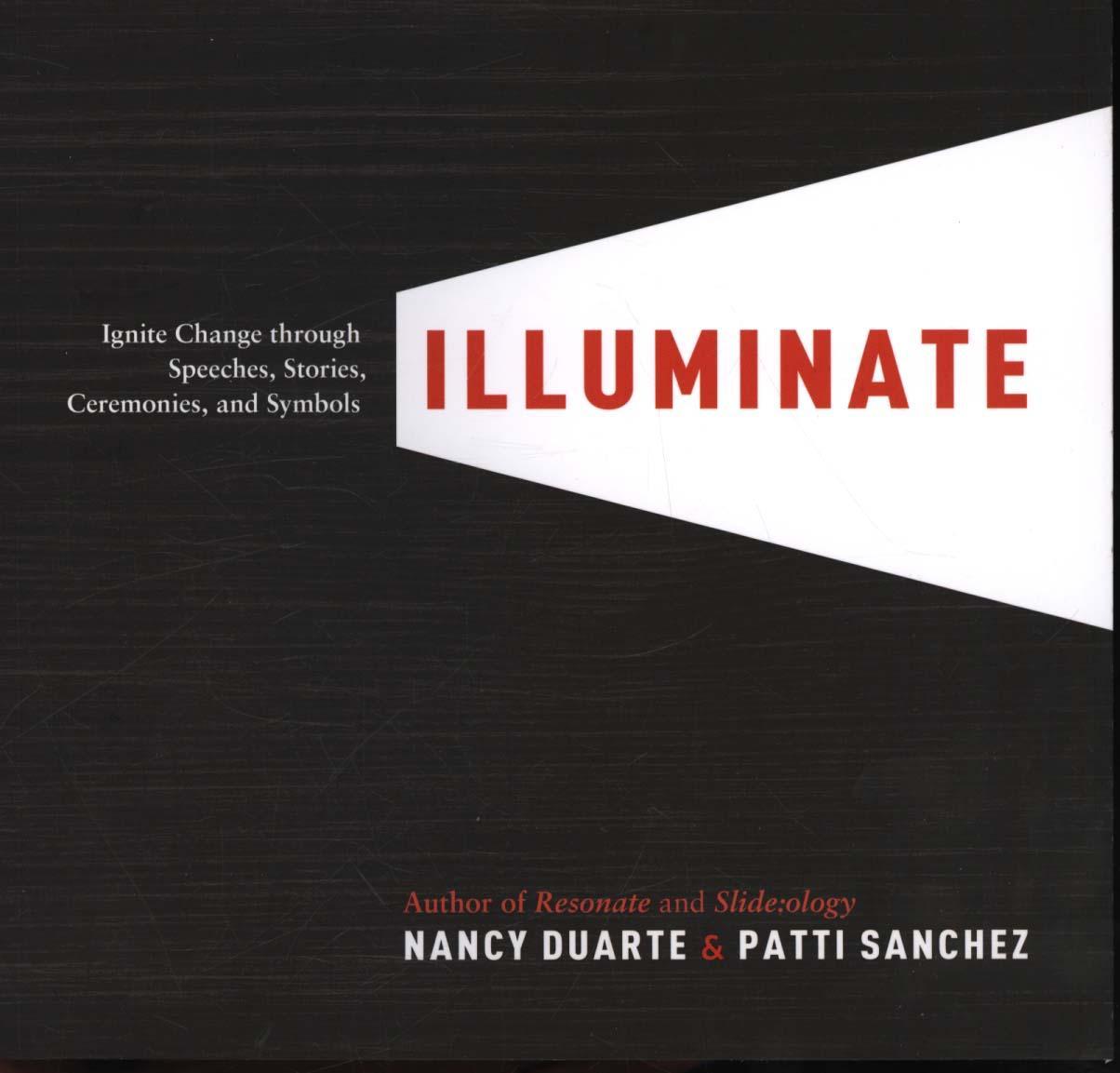 Illuminate - Nancy Duarte