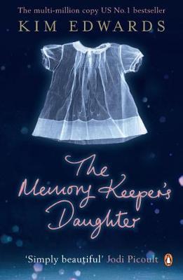 Memory Keeper's Daughter - Kim Edwards