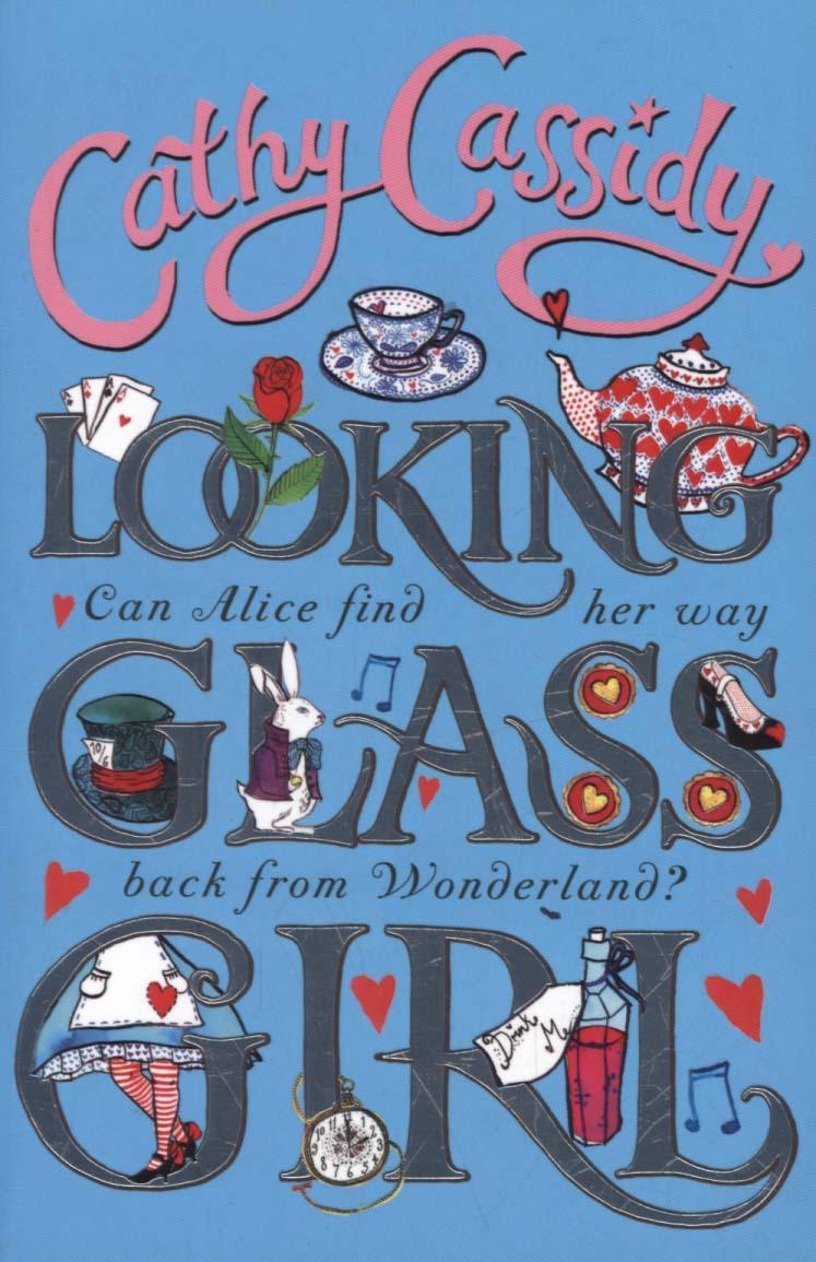 Looking Glass Girl - Cathy Cassidy