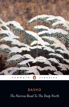 Narrow Road to the Deep North and Other Travel Sketches - Matsuo Basho