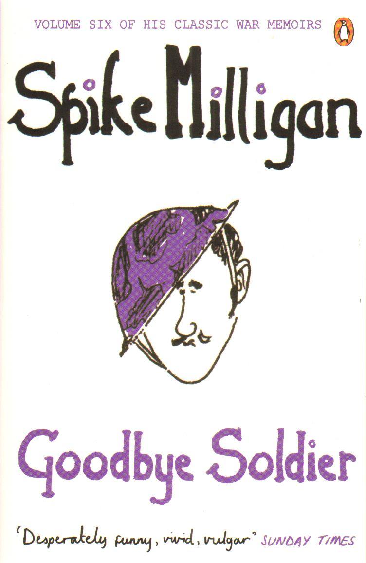 Goodbye Soldier - Spike Milligan