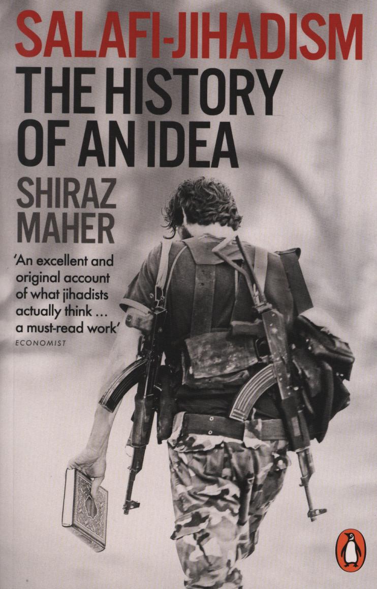 Salafi-Jihadism - Shiraz Maher