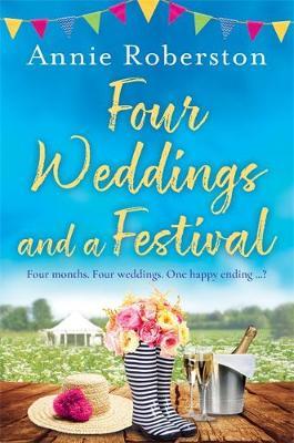 Four Weddings and a Festival - Annie Robertson