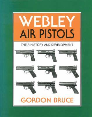 Webley Air Pistols - Gordon Bruce