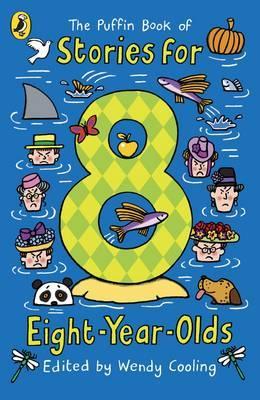 Puffin Book of Stories for Eight-year-olds - Wendy Cooling
