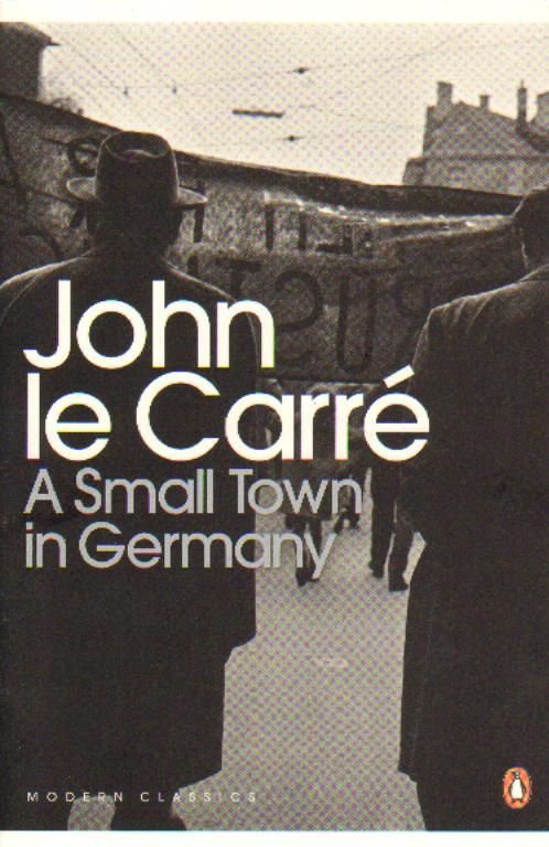 Small Town in Germany - John Le Carre